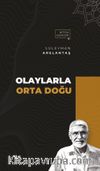 Olaylarla Orta Doğu