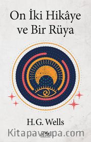 On İki Hikaye ve Bir Rüya