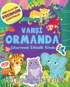 Vahşi Ormanda Çıkartmalı Etkinlik Kitabı