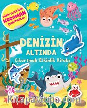 Denizin Altında / Çıkartmalı Etkinlik Kitabı
