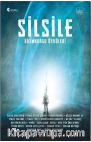 Silsile: Bilimkurgu Öyküleri