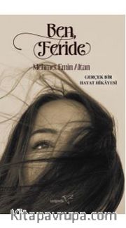 Ben, Feride