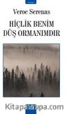 Hiçlik Benim Düş Ormanımdır