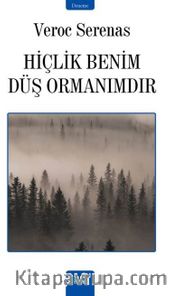 Hiçlik Benim Düş Ormanımdır