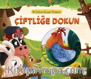 İlk Dokun Hisset Kitabım- Çiftliğe Dokun