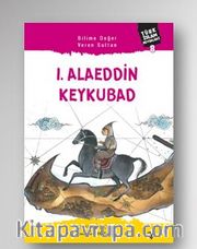 1. Alaeddin Keykubad Türk İslam Büyükleri 8