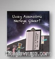 Uzay Asansörü Nereye Çıkar