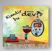 Kimdir Bu Minik Dev