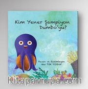 Kim Yener Şampiyon Dumbo’yu