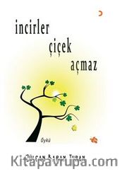 İncirler Çiçek Açmaz