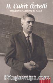H.Cahit Öztelli / Halkbilimine Adanmış Bir Yaşam