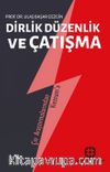 Dirlik Düzenlik Ve Çatışma
