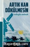 Artık Kan Dökülmesin