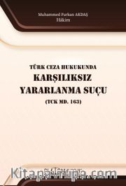 Türk Ceza Hukukunda Karşılıksız Yararlanma Suçu (Tck Md. 163)