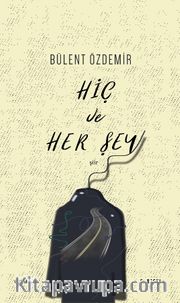 Hiç ve Her Şey 
