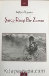 Şarap Rengi Bir Zaman 