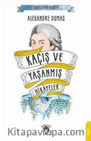 Kaçış ve Yaşanmış Hikayeler