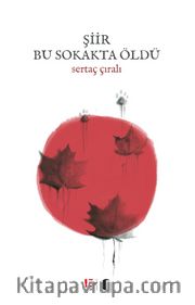 Şiir Bu Sokakta Öldü