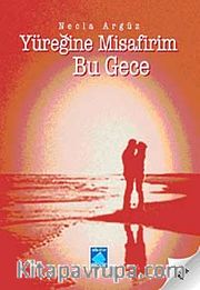 Yüreğine Misafirim Bu Gece
