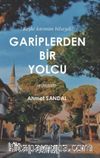 Gariplerden Bir Yolcu