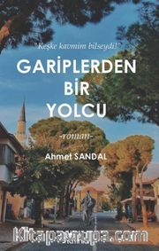 Gariplerden Bir Yolcu