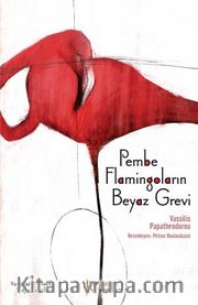 Pembe Flamingoların Beyaz Grevi