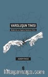 Varoluşun Tınısı & Modernite ve Yaşama Sanatının Yitimi