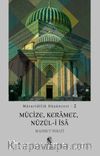 Maturidilik Düşüncesi 2 / Mûcize, Keramet, Nüzûl-i Îsa