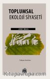 Toplumsal Ekoloji Siyaseti