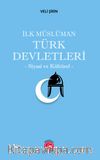 İlk Müslüman Türk Devletleri & Siyasi ve Kültürel