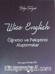 Wise English / Öğretisi ve Pekiştirici Alıştırmalar