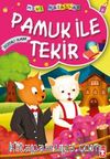 Pamuk ile Tekir / Mini Masallar