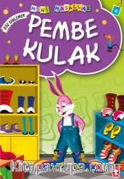 Pembe Kulak / Mini Masallar