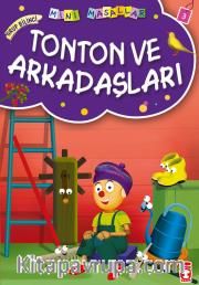 Tonton ve Arkadaşları / Mini Masallar