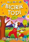 Bıcırık Todi / Mini Masallar