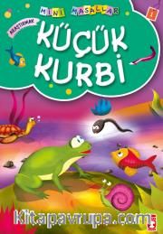 Küçük Kurbi / Mini Masallar