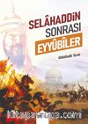 Selahaddin Sonrası Eyyûbîler