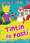 Tintin ile Posti - Dürüstlük / Mini Masallar