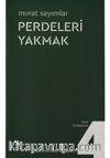 Perdeleri Yakmak & Kapı Aralığından