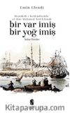 Bir Var İmiş Bir Yoğ İmiş