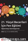 21. Yüzyıl Becerileri İçin Fen Eğitimi: Öğrenmeyi Derinleştirme Kitaba Gözat 21. Yüzyıl Becerileri İçin Fen Eğitimi: Öğrenmeyi Derinleştirme