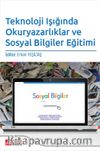 Teknoloji Işığında Okuryazarlıklar ve Sosyal Bilgiler Eğitimi