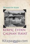 Kerpiç Evden Çalınan Hayat