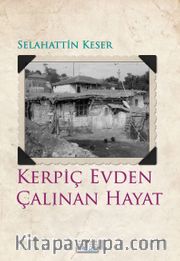 Kerpiç Evden Çalınan Hayat