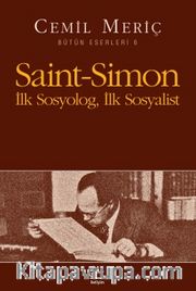 Saint-Simon İlk Sosyolog, İlk Sosyalist