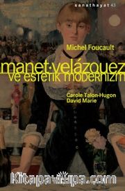 Manet / Velazquez ve Estetik
