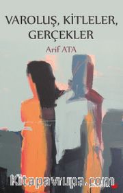 Varoluş, Kitleler, Gerçekler