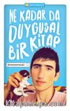 Ne Kadar da Duygusal Bir Kitap