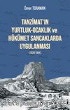 Tanzimat’ın Yurtluk-Ocaklık ve Hükümet Sancaklarda Uygulanması (1839-1864)
