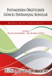 Postmodern Örgütlerde Güncel Davranışsal Konular